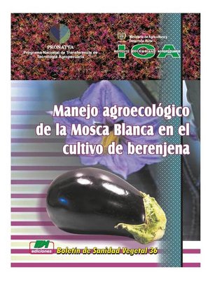 cover image of Manejo agroecológico de la mosca blanca en el cultivo de berenjena